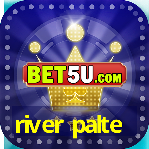 river palte